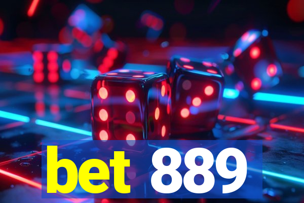 bet 889